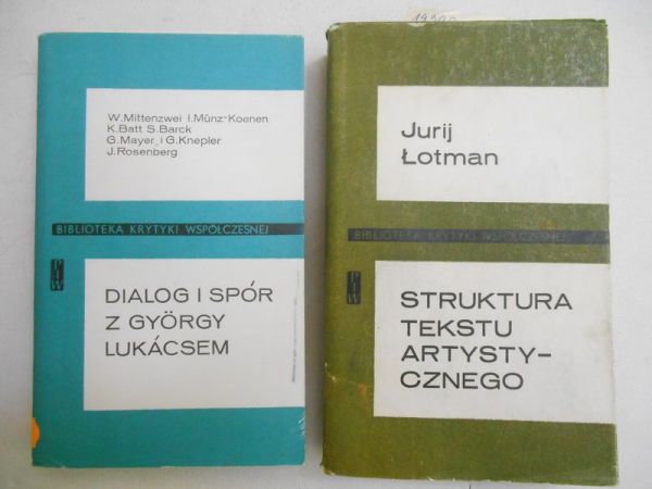 Mittenzwei Werner (red.) / Łotman Jurij Dialog i spór z Gyorgy Lukacsem / Struktura tekstu artystycznego