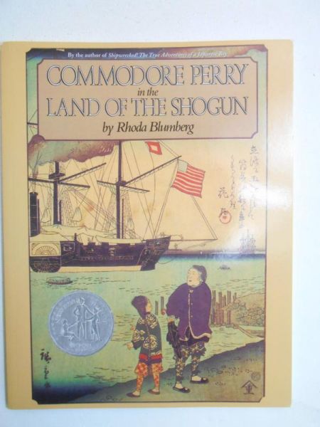 Blumberg Rhoda - Commodore Perry in the Land of the Shogun