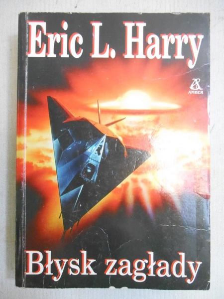 Harry Eric L. - Błysk zagłady