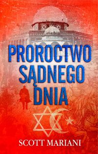 Mariani Scott - Proroctwo Sądnego Dnia