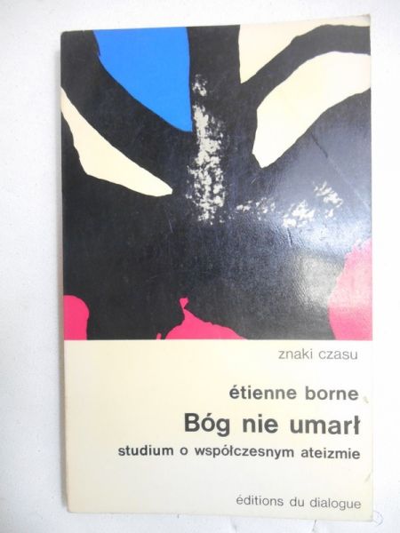 Borne Etienne  -  Bóg nie umarł