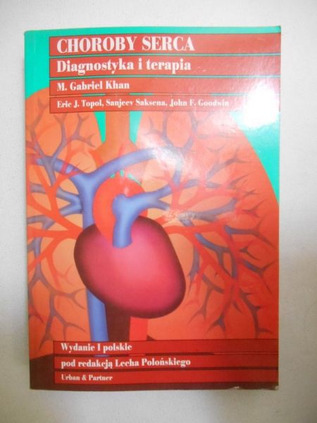 Khan Gabriel - Choroby serca. Diagnostyka i terapia