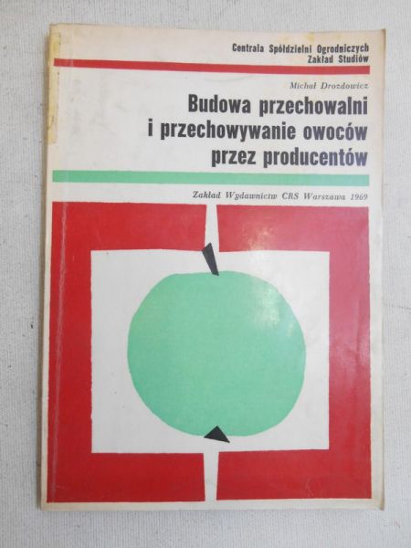 Drozdowicz Michał  - Budowa przechowalni i przechowywanie owoców przez producentów