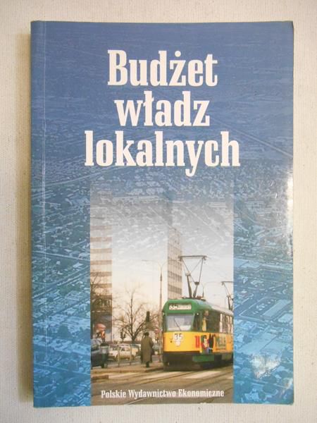 Owsiak Stanisław (red.) - Budżet władz lokalnych