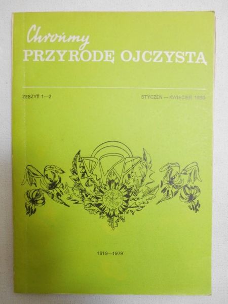Szczęsny Tadeusz (red.) - Chrońmy Przyrodę Ojczystą, 1980, z. 1-2