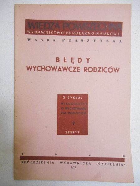 Ptaszyńska Wanda - Błędy wychowawcze rodziców 1948 r.