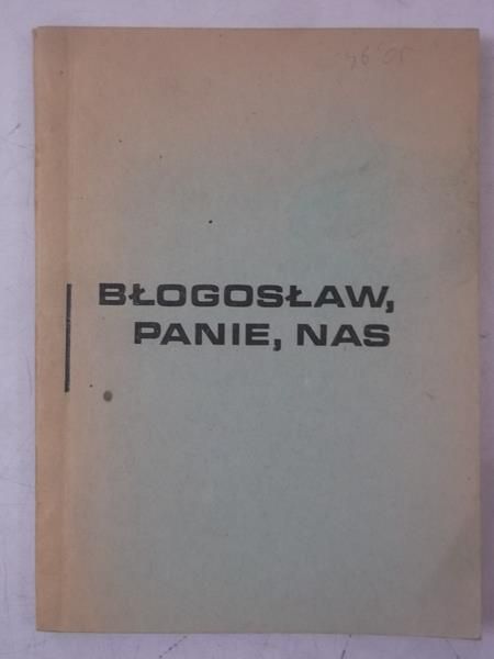 Sierla Stanisław (oprac.) - Błogosław, Panie, Nas