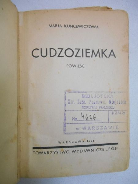 Kuncewiczowa Maria - Cudzoziemka, 1936 r.