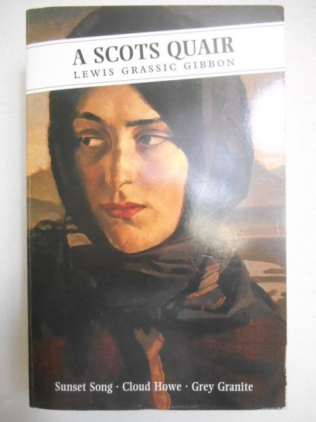 Grassic Gibbon Lewis - A Scots Quair