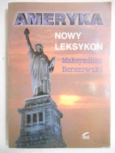 Berezowski Maksymilian - Ameryka. Nowy leksykon