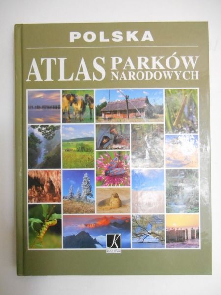 Kędzierska Monika - Atlas parków narodowych