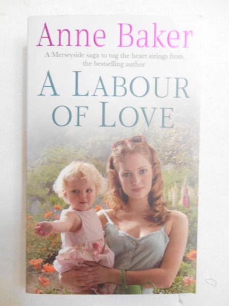 Baker Anne - A Labour of Love