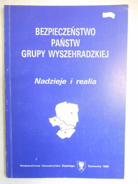 Przewłocki Jan - Bezpieczeństwo państw grupy wyszehradzkiej. Nadzieje i realia
