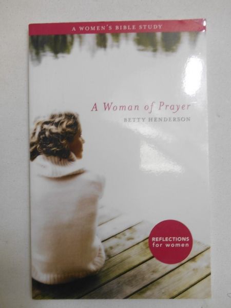 Henderson Betty - A Woman of Prayer