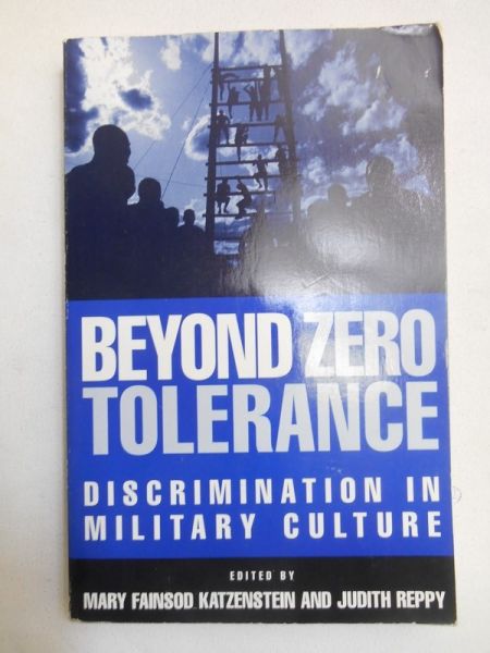 Katzenstein Mary Fainsod, Reppy Judith - Beyond Zero Tolerance (Discrimination in Military Culture)
