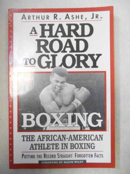 Ashe Arthur R. - A Hard Road to Glory