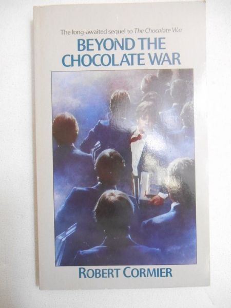 Cormier Robert - Beyond the Chocolate War