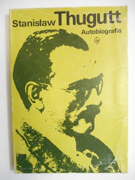 Thugutt Stanisław - Autobiografia