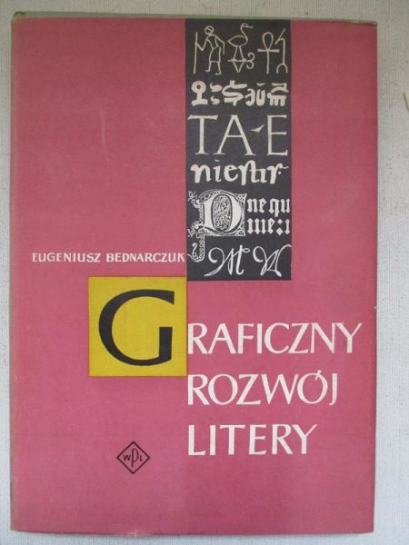 Bednarczuk Eugeniusz - Graficzny rozwój litery