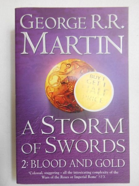 Martin George R.R. - A Storm of Swords. Part II. Blood and Gold