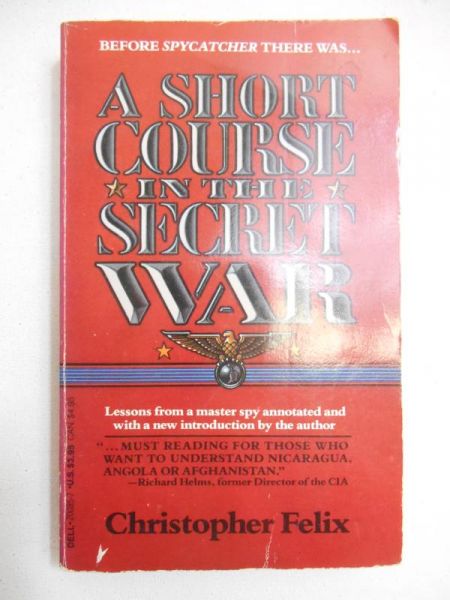 Felix Christopher - A Short Course in the Secret War