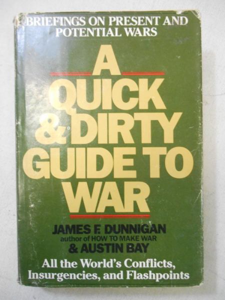 Dunnigan James F. - A Quick & Dirty Guide to War