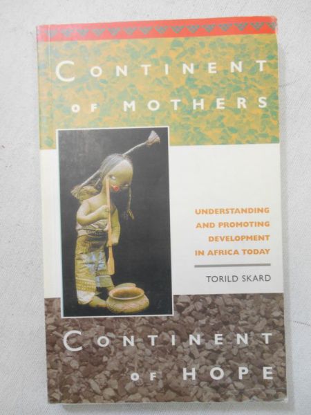 Scard Torild - Continent of Mothers, Continent of Hope