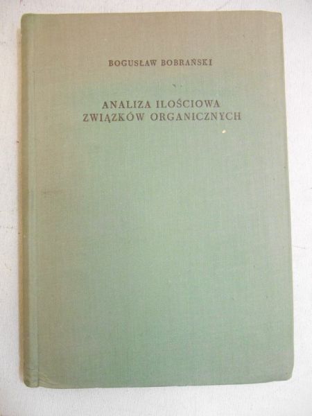Bobrański Bolesław - Analiza ilościowa związków organicznych