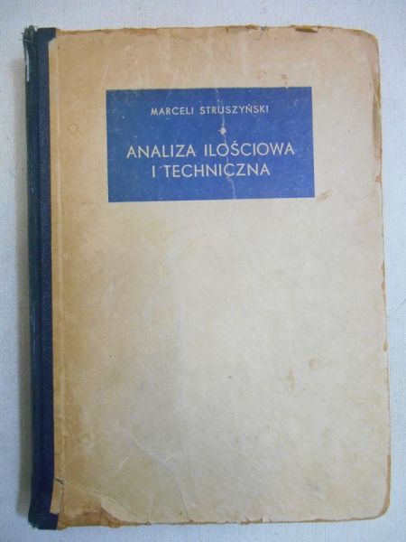 Struszyński Marceli - Analiza ilościowa i techniczna. Tom I