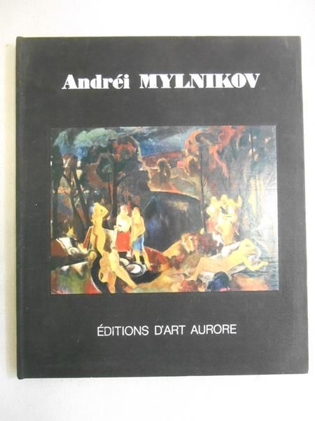 Mylnikov Andrei - Editions D'art. Aurore