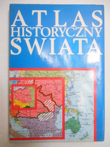 Wolski Józef (red.) - Atlas historyczny świata