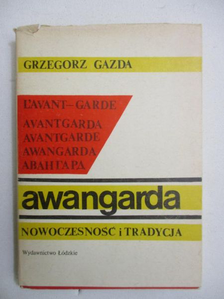 Gazda Grzegorz - Awangarda. Nowoczesność i tradycja