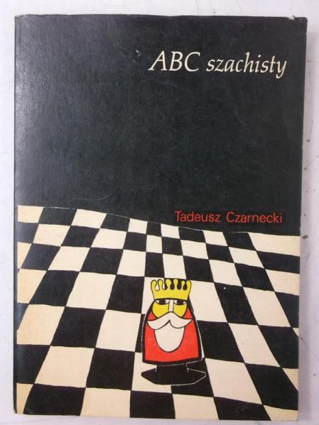 Czarnecki Tadeusz - ABC szachisty