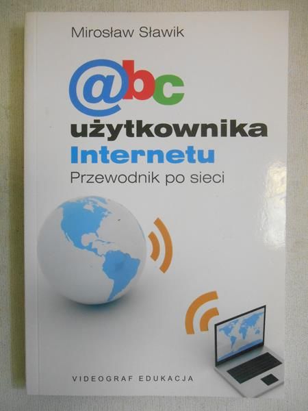 Sławik Mirosław - Abc użytkownika Internetu