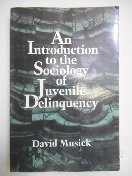 Musick David - An Introduction to the Sociology of Juvenile Deliquency