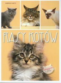 Metz Gabriele - Rasy kotów