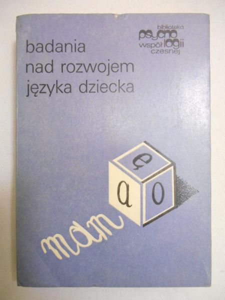 Smoczyńska Magdalena (red.) - Badania nad rozwojem języka dziecka