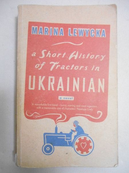 Lewycka Marina - A Short History of Tractors in Ukrainian