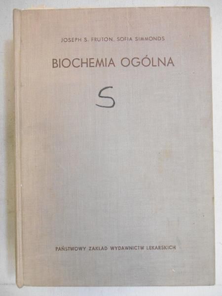 Fruton Joseph S. - Biochemia ogólna