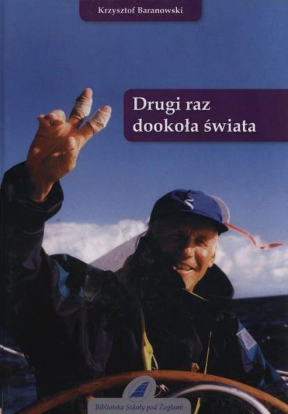 Baranowski Krzysztof - Drugi raz dookoła świata
