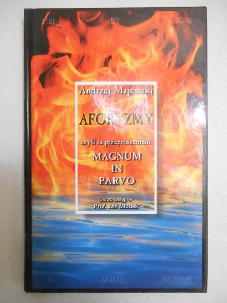 Majewski Andrzej - Aforyzmy czyli za przeproszeniem Magnum in Parvo