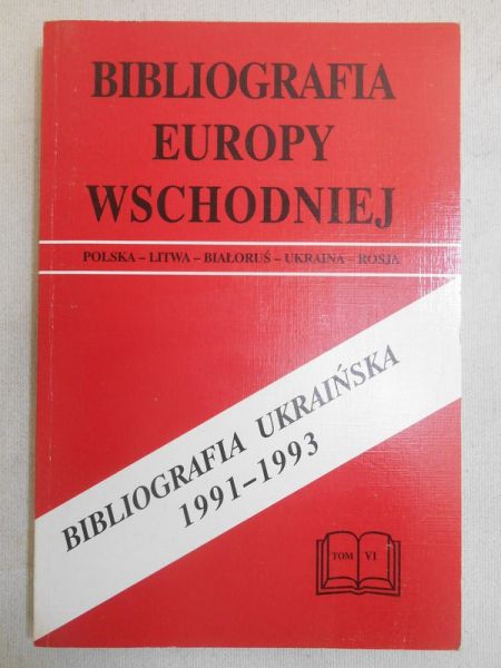 Arkusza Helena - Bibliografia Europy Wschodniej. Bibliografia ukraińska 1991-1993