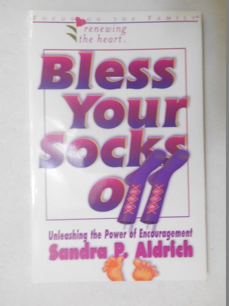 Aldrich Sandra P.  - Bless Your Socks Off