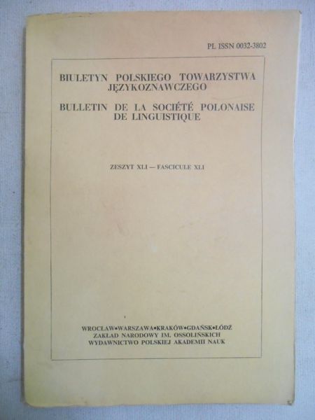 Polański Kazimierz (red.) - Biuletyn Polskiego Towarzystwa Językoznawczego, zeszyt XLI