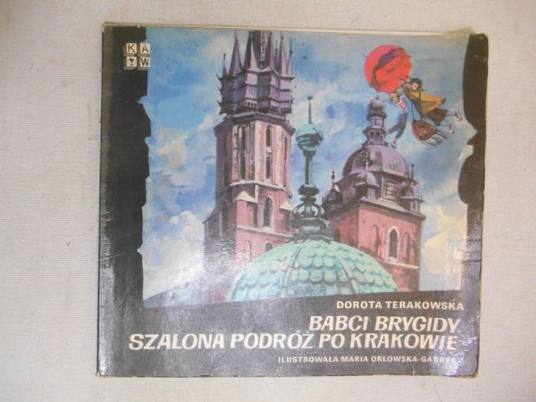 Terakowska Dorota  - Babci Brygidy szalona podróż po Krakowie