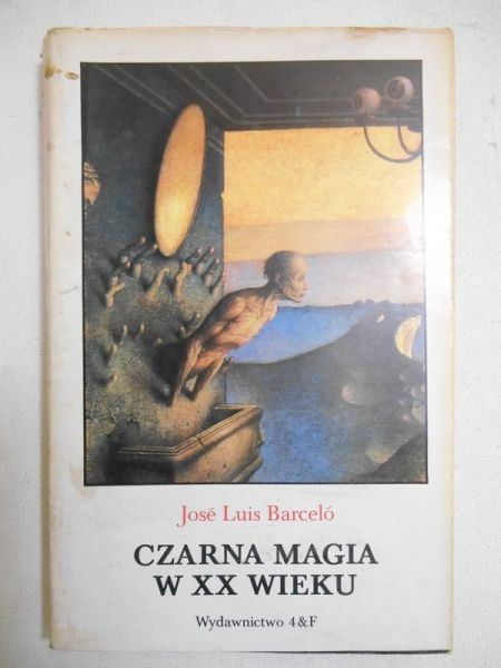 Barcelo Jose Luis - Czarna magia w XX wieku