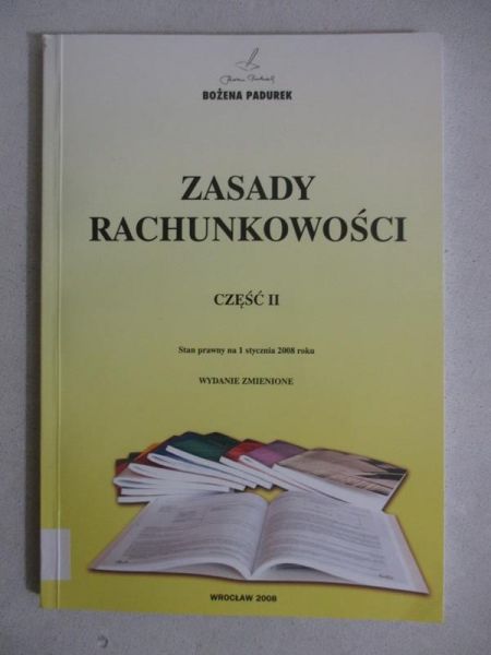 Padurek Bożena - Zasady rachunkowości, cz.II