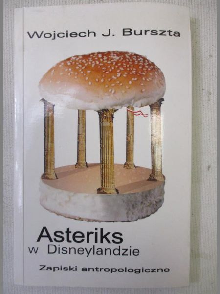Burszta J. Wojciech - Asteriks w Disneylandzie