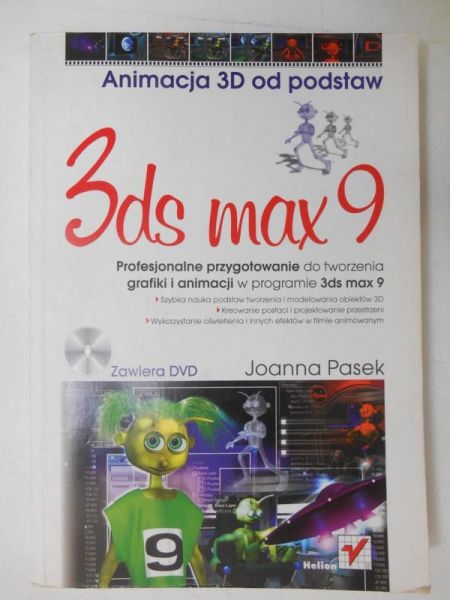 Pasek Joanna - 3ds max 9. Animacja 3D od podstaw + DVD