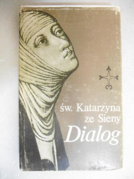 Św. Katarzyna ze Sieny - Dialog o Bożej opatrzności